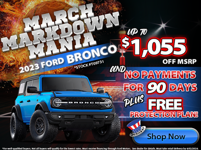 New 2023 Ford Bronco - $2,070 Off MSRP Plus 90 Days No Payments!